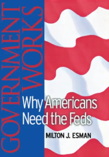 Government Works by Milton J. Esman
