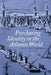 Purchasing Identity in the Atlantic World: Massachusetts Merchants, 1670-1780 by Phyllis Whitman Hunter