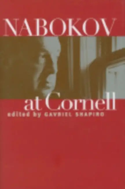 Nabokov at Cornell by Gavriel Shapiro
