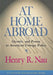 At Home Abroad: Identity and Power in American Foreign Policy by Henry R. Nau