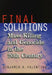 Final Solutions: Mass Killing and Genocide in the Twentieth Century by Benjamin A. Valentino