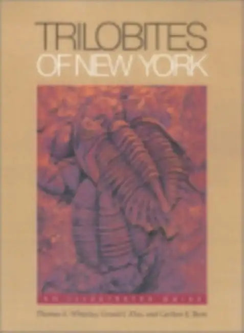 Trilobites of New York: Institutions and Social Conflict, 1946-1970 by Thomas E. Whiteley, Gerald J. Kloc, Carlton E. Brett
