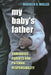 My Baby's Father by Maureen R. Waller