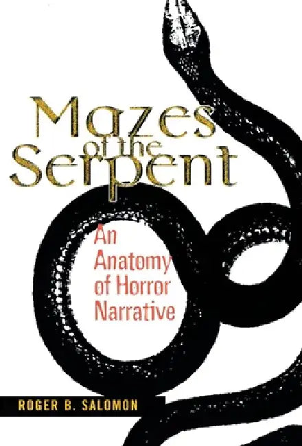 Mazes of the Serpent by Roger B. Salomon