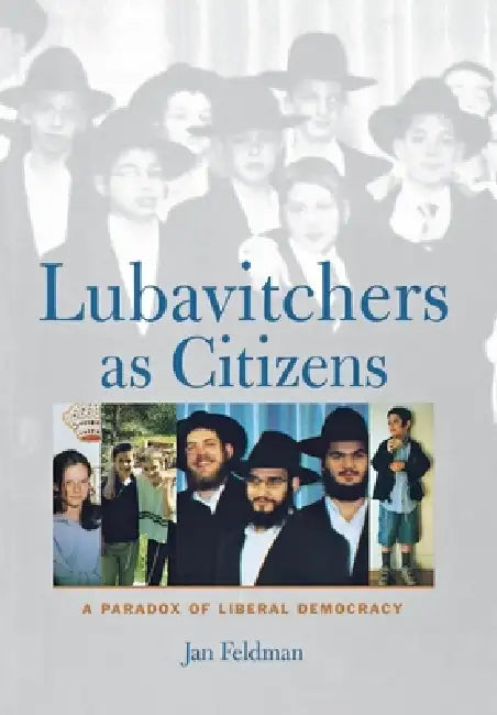 Lubavitchers as Citizens by Jan Feldman