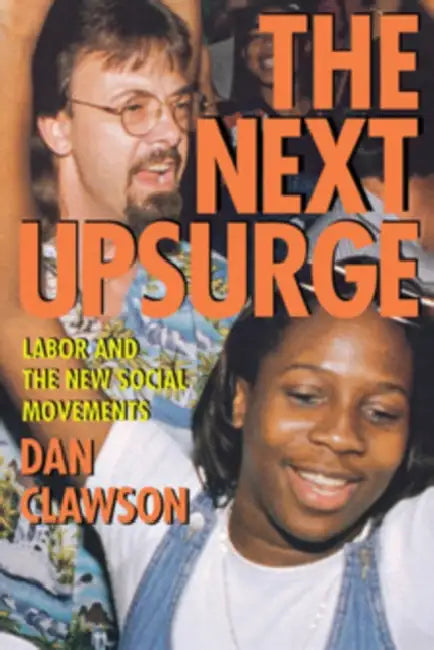 The Next Upsurge by Dan Clawson
