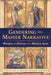 Gendering the Master Narrative: Women and Power in the Middle Ages by Mary C. Erler, Maryanne Kowaleski