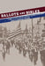 Ballots and Bibles: Ethnic Politics and the Catholic Church in Providence by Evelyn Savidge Sterne
