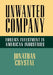 Unwanted Company: Foreign Investment in American Industries by Jonathan Crystal