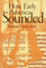 How Early America Sounded by Richard C. Rath