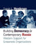 Building Democracy in Contemporary Russia: Western Support for Grassroots Organizations by Sarah L. Henderson
