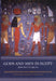 Gods and Men in Egypt: 3000 Bce to 395 CE by Françoise Dunand, Christiane Zivie-Coche, David Lorton