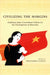 Civilizing the Margins: Southeast Asian Government Policies for the Development of Minorities by Christopher R. Duncan
