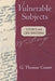 Vulnerable Subjects by G. Thomas Couser