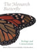 The Monarch Butterfly: Biology and Conservation by Karen S. Oberhauser, Michelle J. Solensky