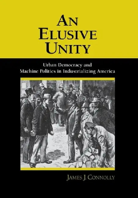 An Elusive Unity by James J. Connolly