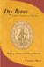 Dry Bones and Indian Sermons: Praying Indians in Colonial America by Kristina Bross