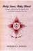Holy Tears, Holy Blood: Women, Catholicism, and the Culture of Suffering in France, 1840-1970 by Richard D. E. Burton