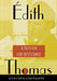 Édith Thomas: A Passion for Resistance by Dorothy Kaufmann