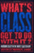 What's Class Got to Do with It? by Michael Zweig
