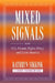 Mixed Signals: U.S. Human Rights Policy and Latin America by Kathryn A. Sikkink