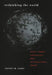 Rethinking the World: Great Power Strategies and International Order by Jeffrey W. Legro