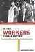 If the Workers Took a Notion: The Right to Strike and American Political Development by Josiah Bartlett Lambert