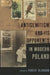 Antisemitism and Its Opponents in Modern Poland by Robert E. Blobaum