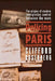 Policing Paris: The Origins of Modern Immigration Control Between the Wars by Clifford D. Rosenberg