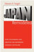 Japan Remodeled: How Government and Industry Are Reforming Japanese Capitalism by Steven K. Vogel