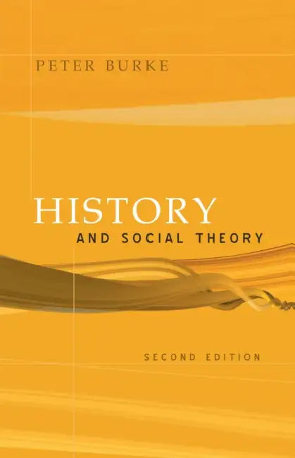 History and Social Theory by Peter Burke