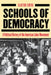 Schools of Democracy: A Political History of the American Labor Movement by Clayton Sinyai