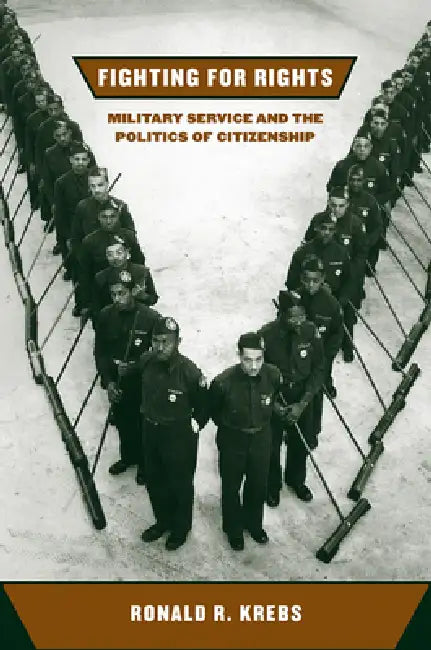 Fighting for Rights by Ronald R. Krebs