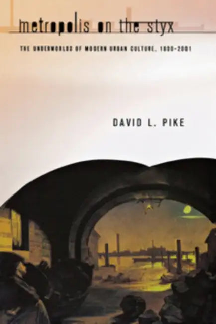 Metropolis on the Styx by David L. Pike