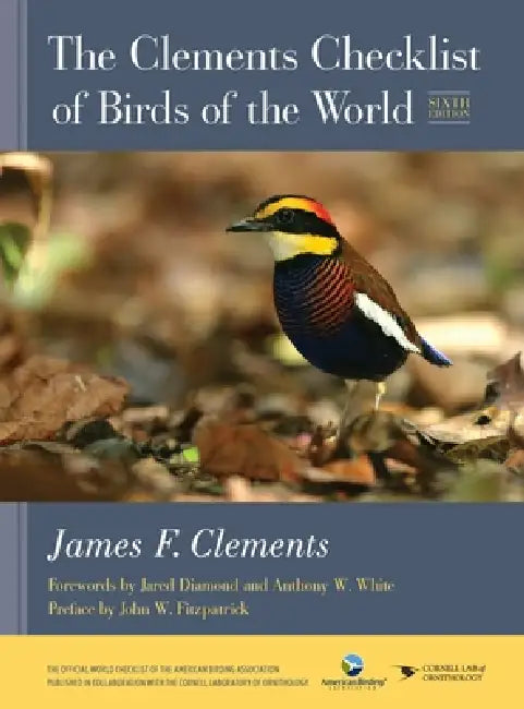The Clements Checklist of Birds of the World by James F. Clements, Jared Diamond, Anthony W. White