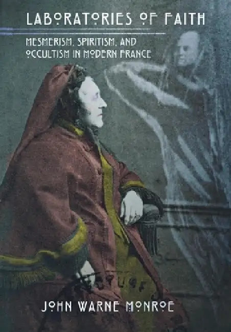 Laboratories of Faith by John Warne Monroe