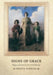 Signs of Grace: Religion and American Art in the Gilded Age by Kristin Schwain