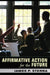 Affirmative Action for the Future by James Sterba