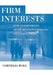 Firm Interests: How Governments Shape Business Lobbying on Global Trade by Cornelia Woll