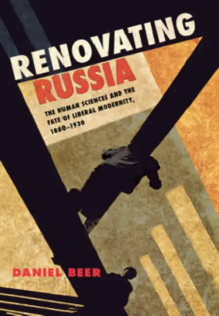 Renovating Russia by Daniel Beer