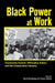 Black Power at Work: Community Control, Affirmative Action, and the Construction Industry by David Goldberg, Trevor Griffey