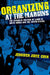 Organizing at the Margins: The Symbolic Politics of Labor in South Korea and the United States by Jennifer Jihye Chun