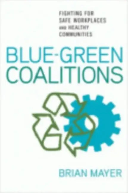 Blue-Green Coalitions by Brian Mayer