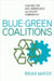 Blue-Green Coalitions by Brian Mayer