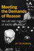 Meeting the Demands of Reason by Jay Bergman
