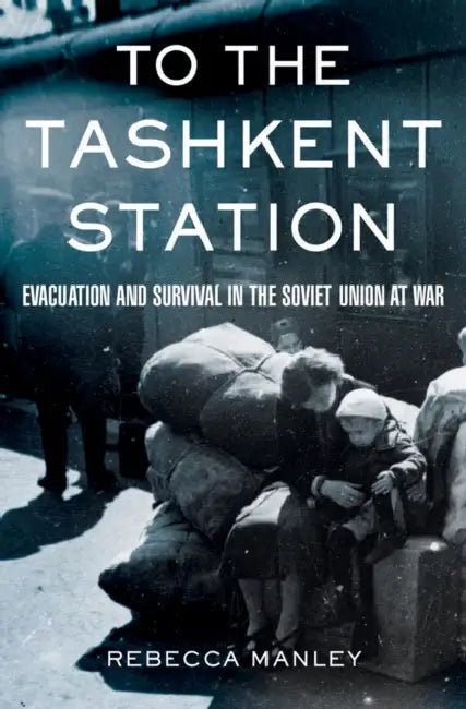 To the Tashkent Station by Rebecca Manley