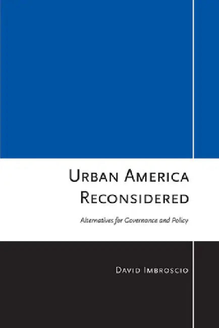Urban America Reconsidered by David L. Imbroscio