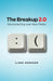 The Breakup 2.0: Disconnecting Over New Media by Ilana M. Gershon
