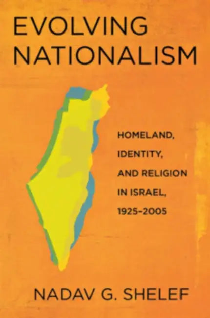 Evolving Nationalism by Nadav G. Shelef