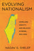 Evolving Nationalism by Nadav G. Shelef